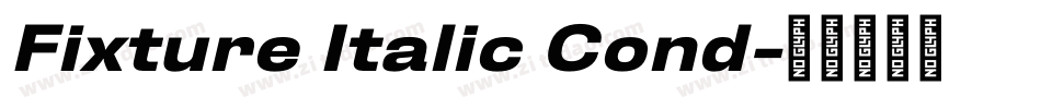 Fixture Italic Cond字体转换